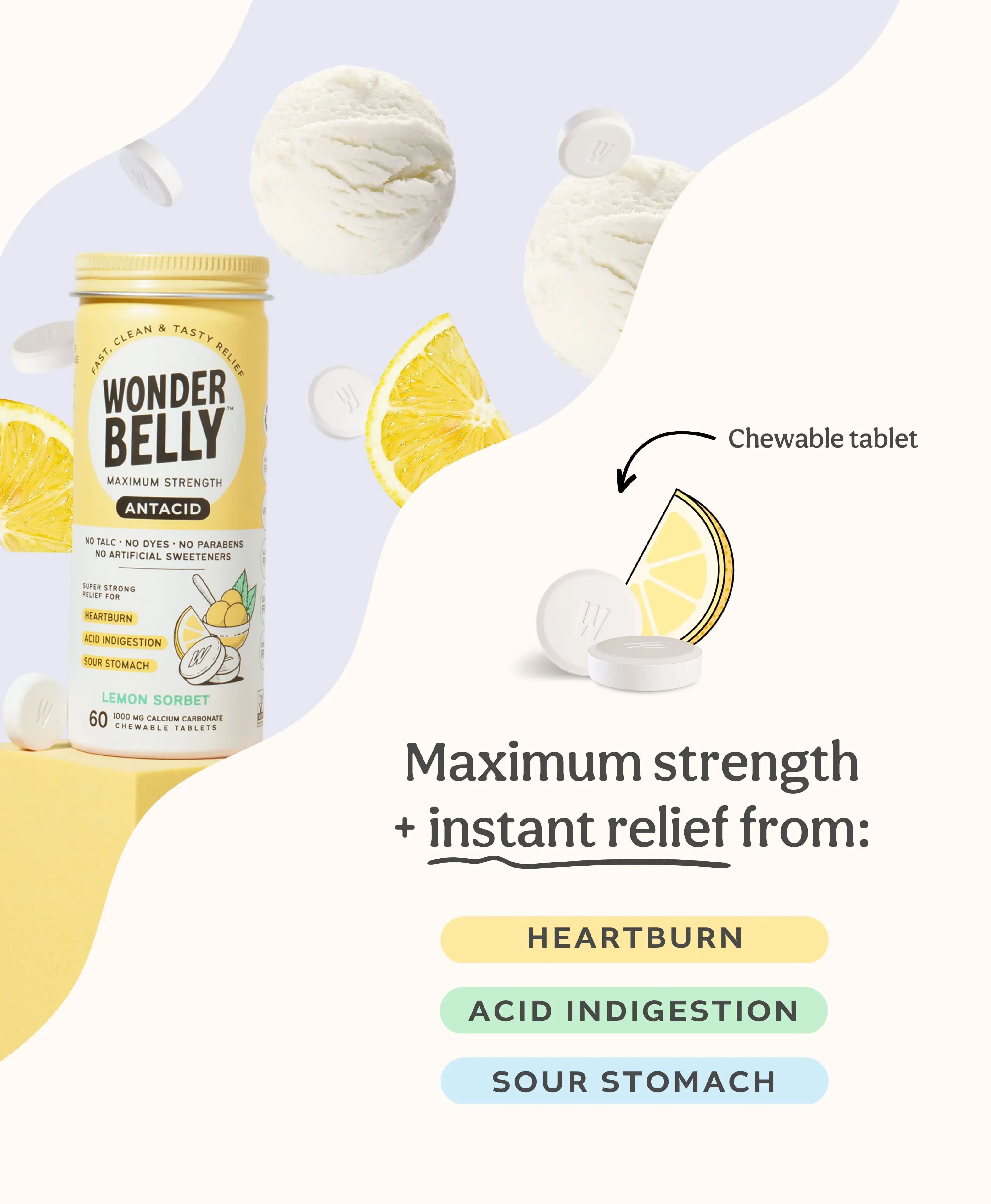 Graphic showing a Wonderbelly maximum strength antacid bottle labeled “Lemon Sorbet,” with lemon slices, sorbet scoops, and chewable tablets, alongside text reading “Maximum strength + instant relief from heartburn, acid indigestion, sour stomach.”