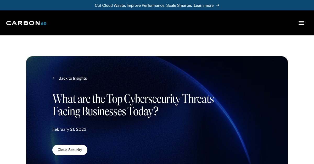 What are the Top Cybersecurity Threats Facing Businesses Today? | Carbon60