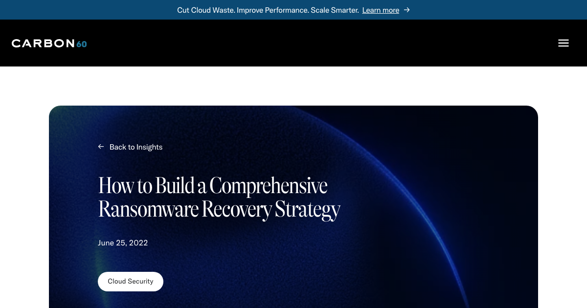 How to Build a Comprehensive Ransomware Recovery Strategy | Carbon60