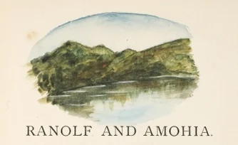 Watercolour image above writing that says 'Ranolf and Amohia' from James Cowan’s copy of Ranolf and Amohia.