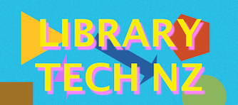 'Library Tech Nz' in yellow and pink writing with various colourful shapes behind the text.