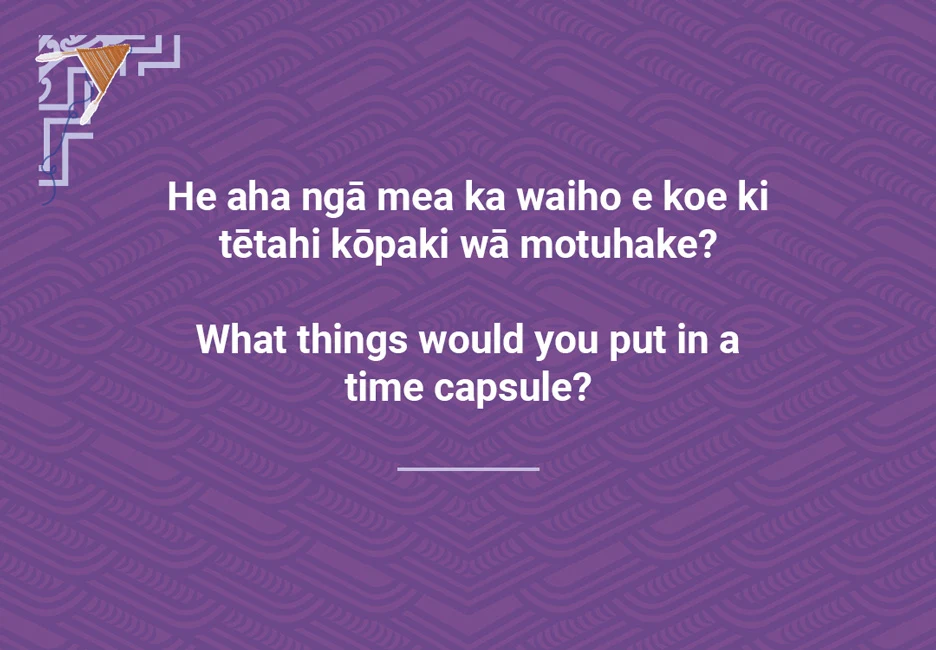 What things would you put in a time capsule?