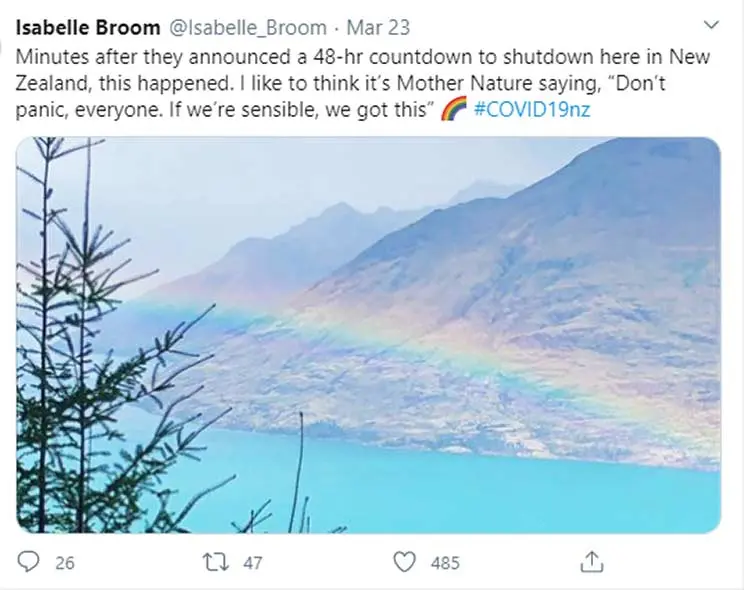 Tweet with image of rainblow and text "Minutes after they announced a 48-hr countdown to shutdown here in NZ, this happened. I like to think it's Mother Nature saying, "Don't panic, everyone. If we're sensible we got this" rainbow emoji #COVID19nz