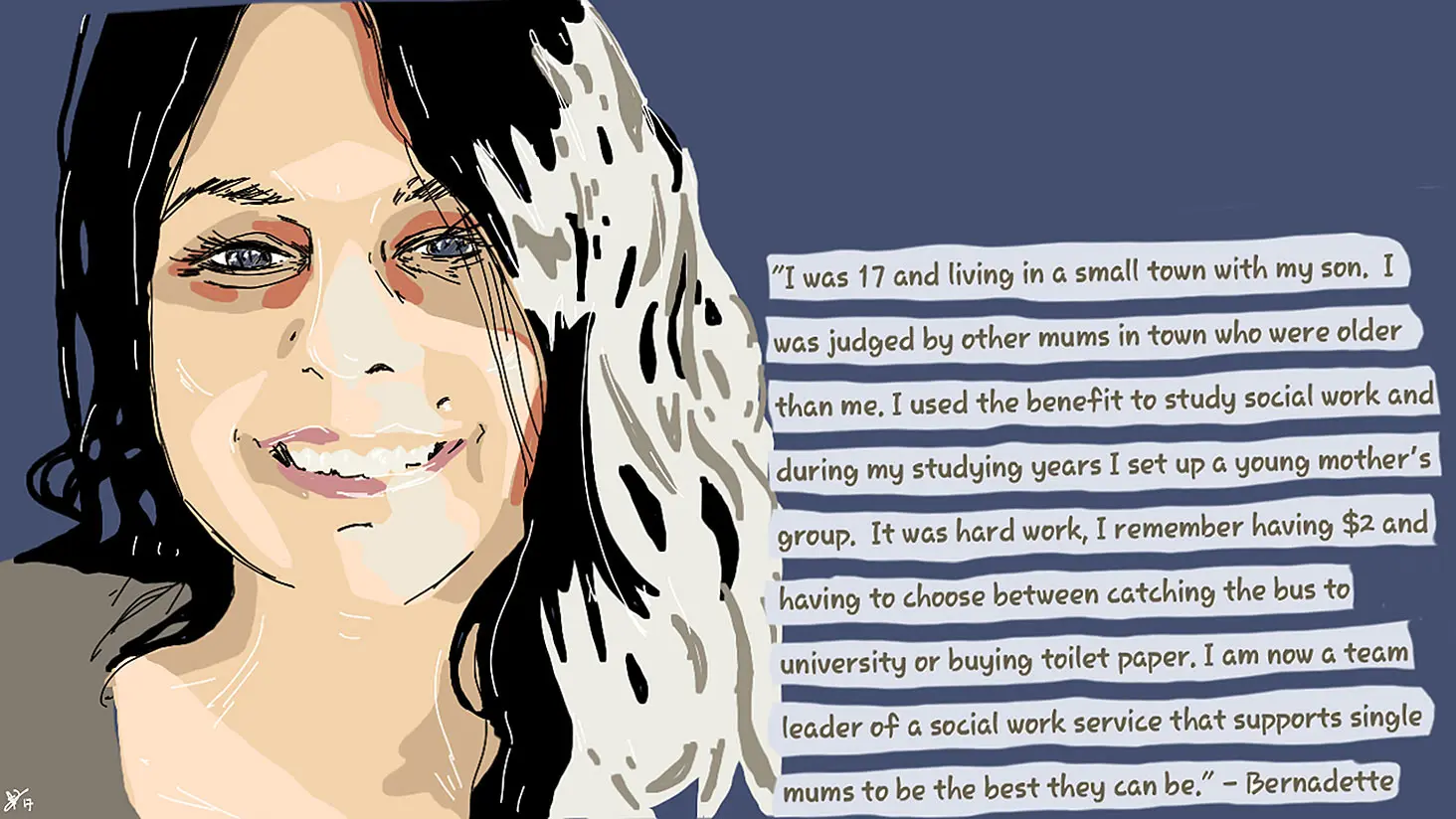 Artwork showing a mum's face smiling collaged with her story of being a beneficiary while raising a child as a single parent. For words in artwork, refer 'Words in the digital artworks' below.