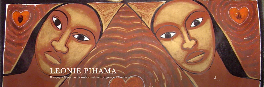 Leonie Pihama, Kaupapa Māori as transformative indigenous analysis