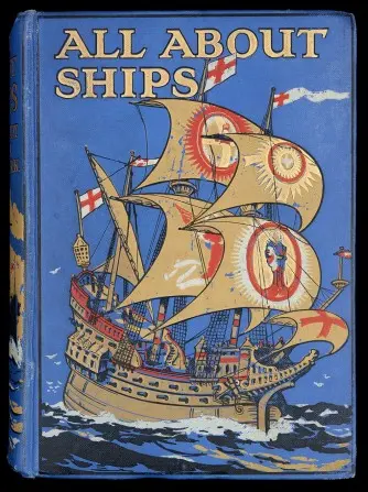 Colourful book cover of a book titled 'All about ships' with an illustration of a ship.