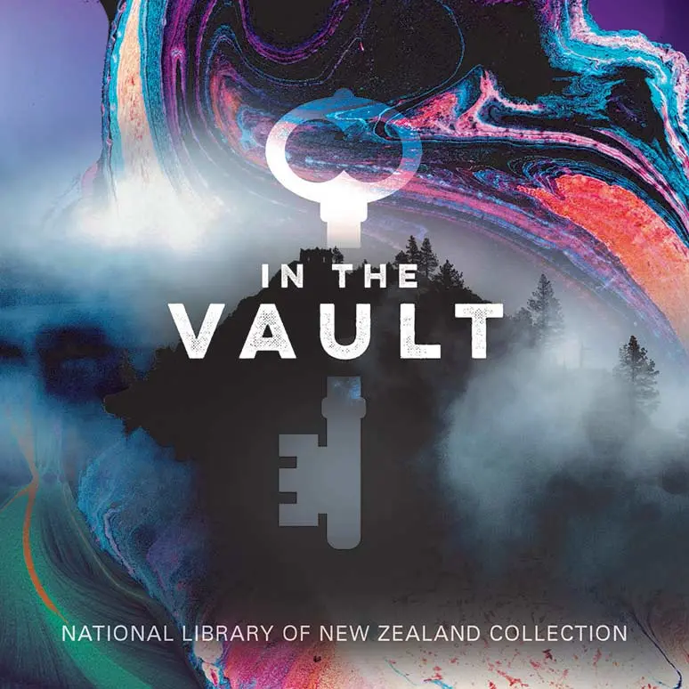 In the Vault National Library of New Zealand