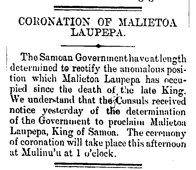 An article with the headline 'Coronation of Malietoa Laupepa'. It is about a ceremony of coronation organised for the death of the late king.