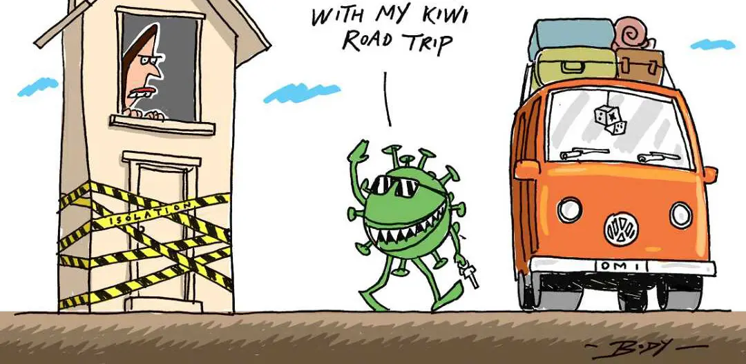 A picture of the COVID-19 virus waling towards a vehicle with bags on top of it waving to a woman in a house saying "Now if you don't mind I'd like to finally crack on my kiwi road trip".