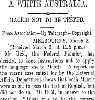 Newspaper article titled 'A White Australia - Maoris not to be tested', about the Australian Federal Government deciding not to apply their language test to Maori migrants.