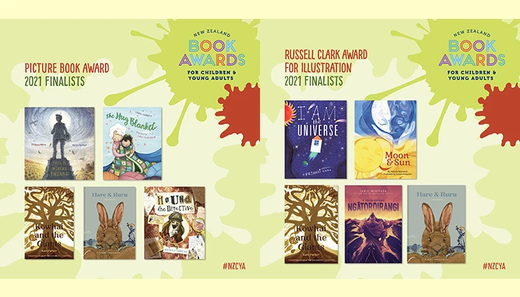 2 posters for New Zealand Book Awards for Children and Young Adults 2021 finalists — Picture Book Award and Russell Clark Award for Illustrations. Both show finalists' book covers and #NZCYA.