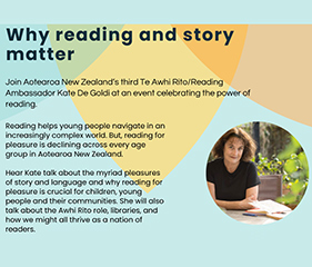 Part of an event poster titled ‘Why reading and story matter’ with a photo of Kate De Goldi.