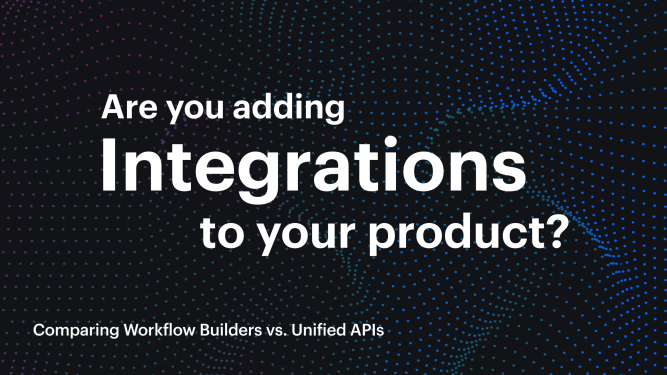 Workflow Automation vs. Unified API: What's Best for Your Integrations Strategy?