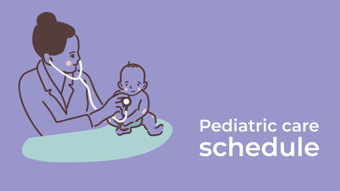 Pediatric care schedule