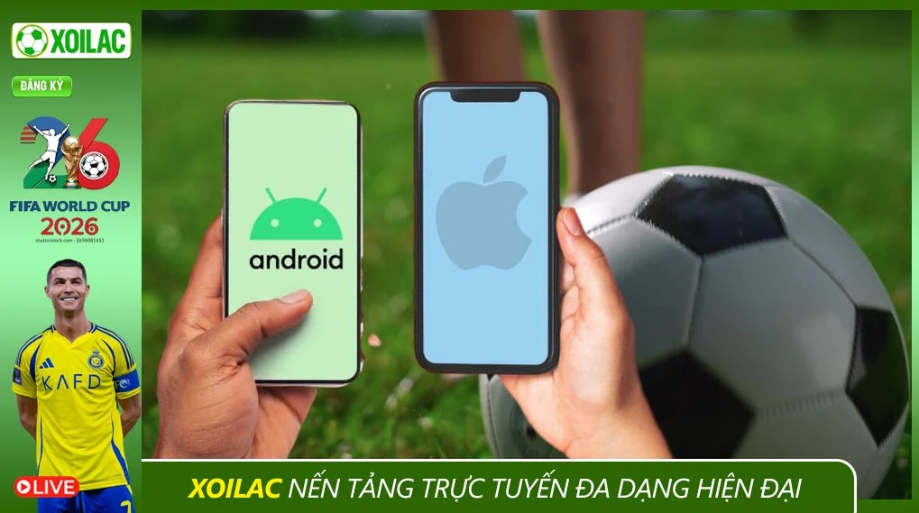 Highlight Xoilac nền tảng đa dạng và hiện đại.jpg