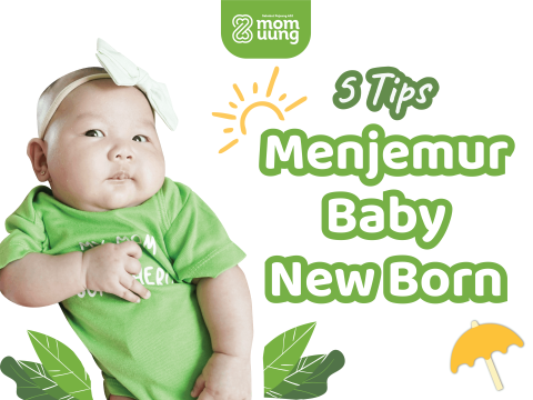 5 Tips Menjemur Baby Newborn