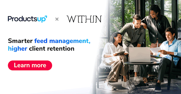WITHIN x Productsup: Smarter feed management, higher client retention