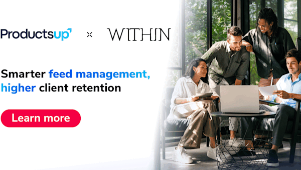 WITHIN x Productsup: Smarter feed management, higher client retention