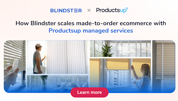 How Blindster scales made-to-order ecommerce with Productsup managed services