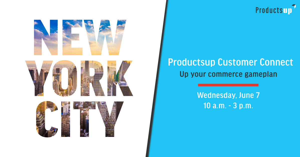 Event - Productsup Customer Connect - For Customers - New York, June ...