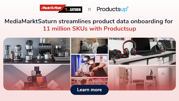 MediaMarktSaturn streamlines product data onboarding for 11 million SKUs with Productsup