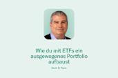 Kevin D. Flynn erkl�ärt, wie man ETFs nutzt, um ein ausgewogenes Investmentportfolio zu pflegen, auf dem N26 Blog.