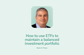 Kevin D. Flynn discussing how to use ETFs to maintain a balanced investment portfolio on the N26 blog.