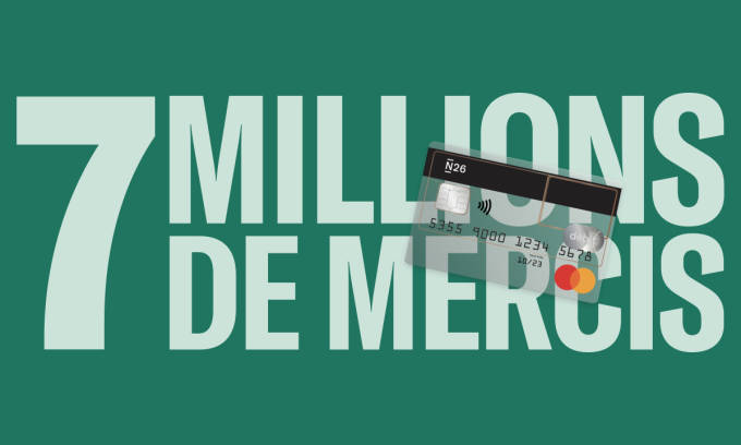 image verte avec le texte 7 millions de remerciements et carte N26 sur le dessus.