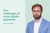 Article by Xavier Lavayssiere, financial expert, discussing the challenges of cross-border payments for N26.