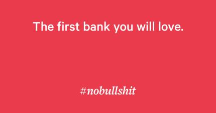 The first bank you will love.