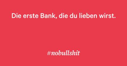 Die erste bank, die du lieben wirst.