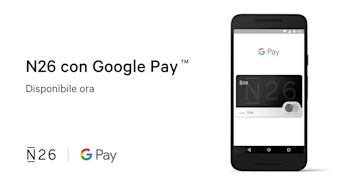Ciao Italia! Ora puoi usare la tua carta N26 con Google Pay.