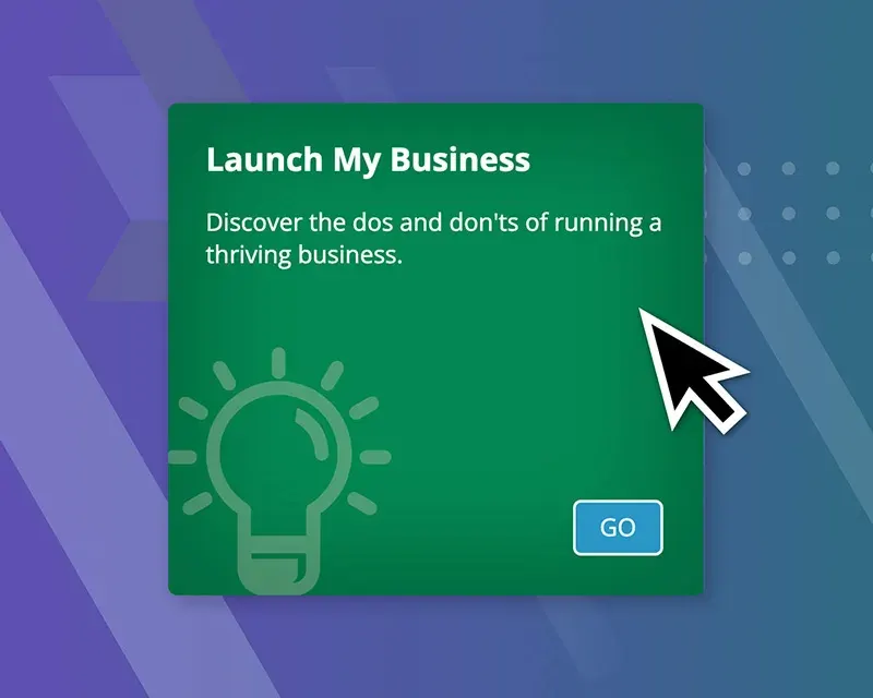 Launch My Business. Discover the dos and don'ts of running a thriving business.