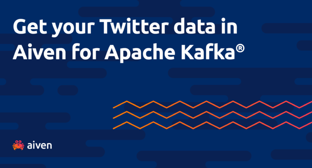 Use your own connector with Twitter and Aiven for Apache Kafka®