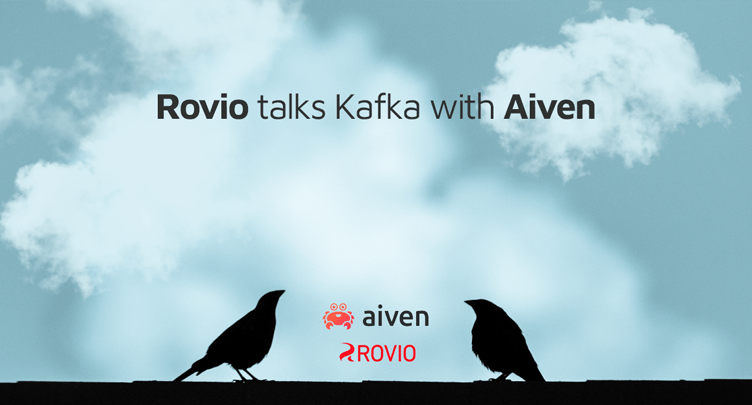 Rovio talks Kafka with Aiven hero image