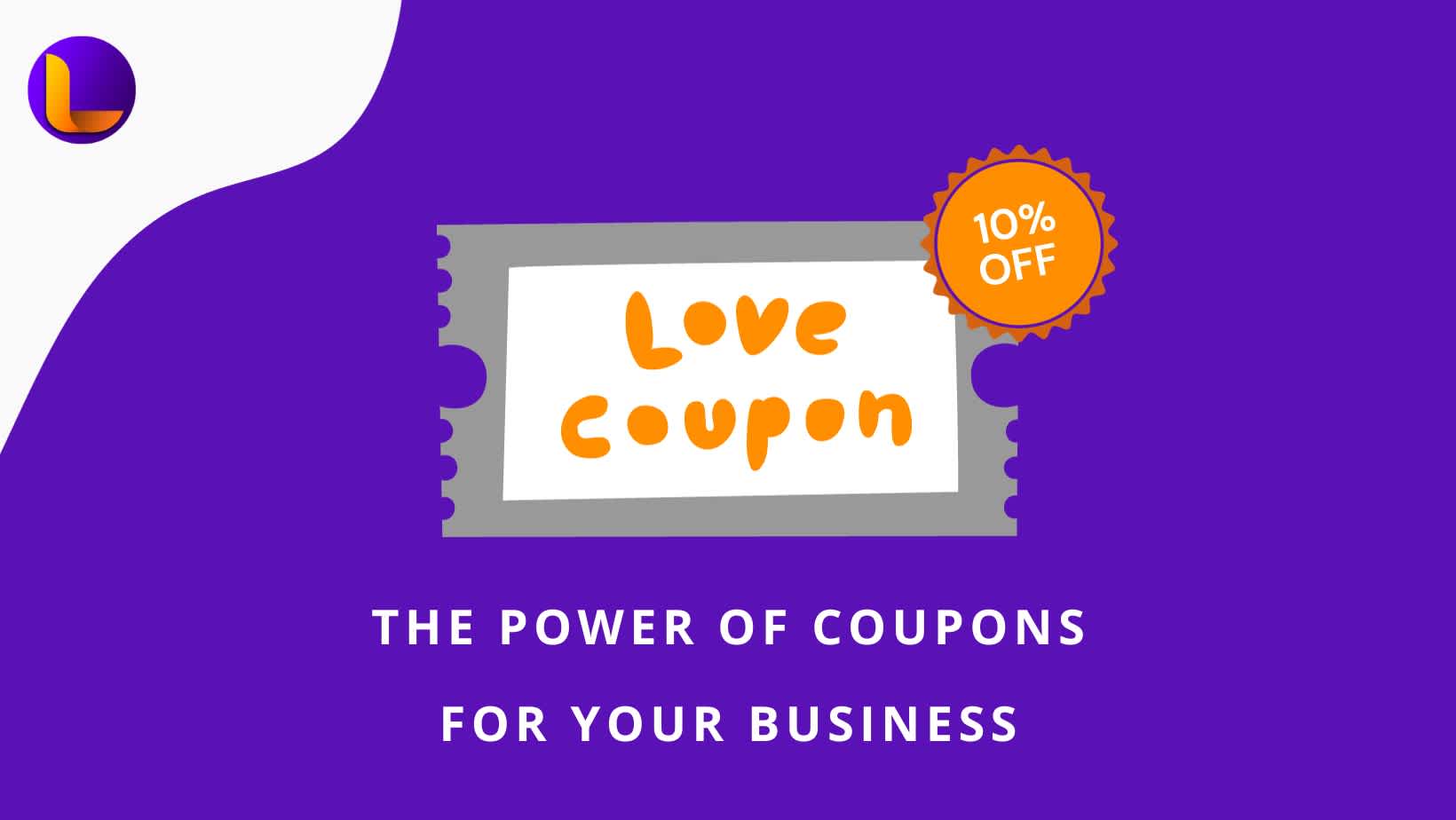 The Power of Coupons for Your Business