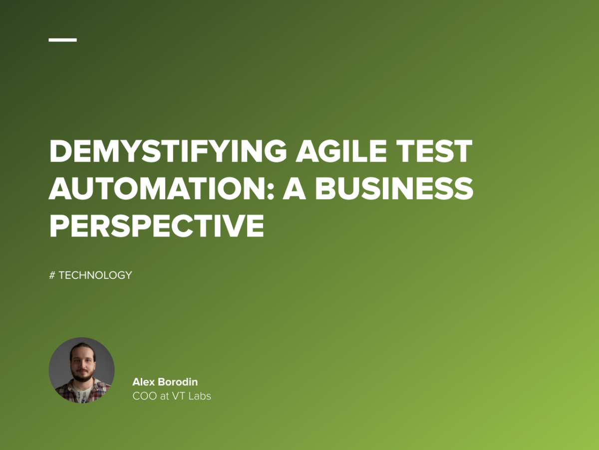 Demystifying Agile Test Automation: A Business Perspective