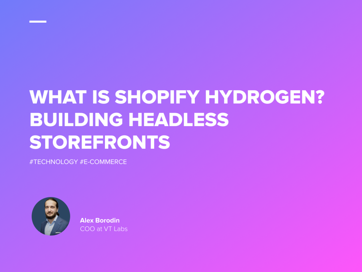 What is Shopify Hydrogen? The Overview