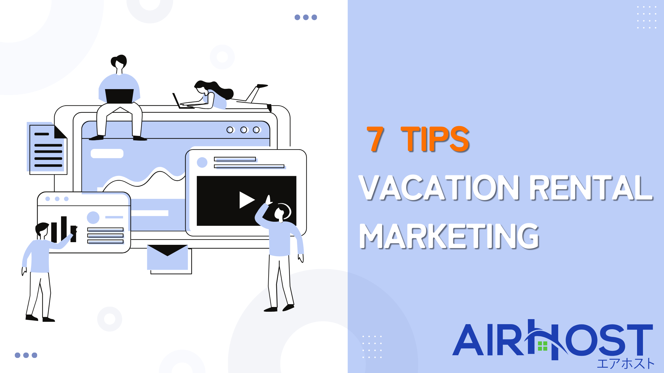 7 Advanced Marketing Techniques Practiced by Successful Vacation Rental Hosts