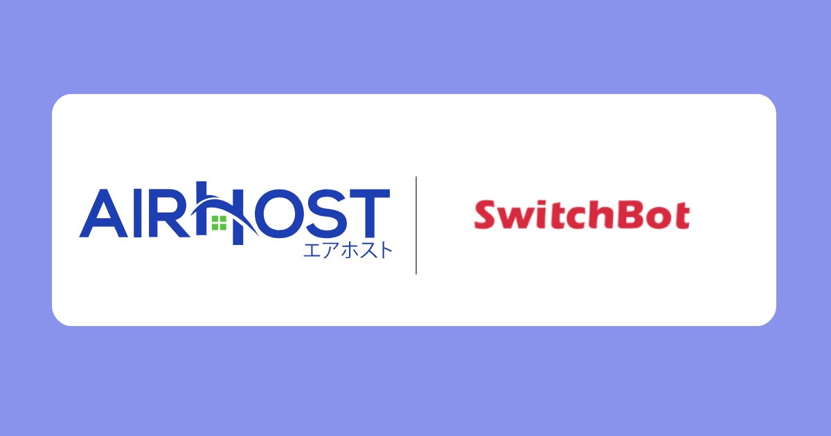 AirHost Launches API Integration with SWITCHBOT Corporation's "SwitchBot Smart Lock"