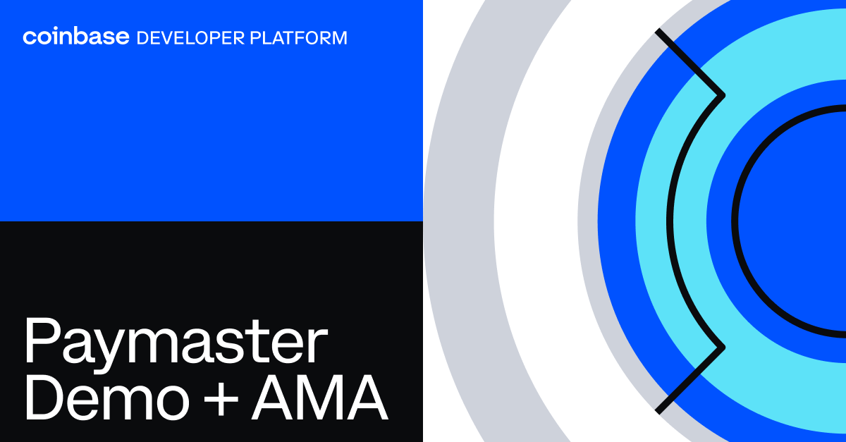 Paymaster Demo + AMA: Coinbase Developer Platform (CDP) | Coinbase