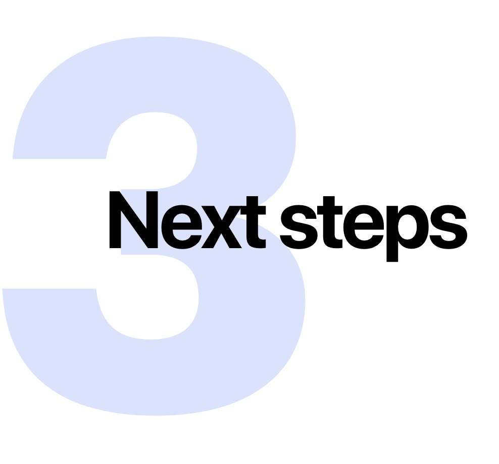 Image Header | 3.0 Next Steps
