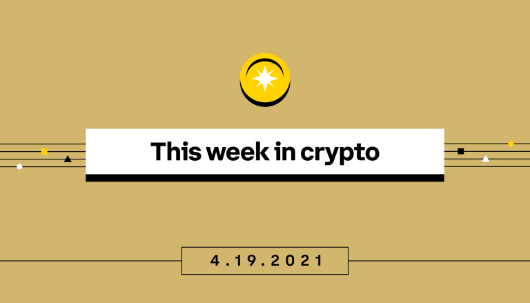 This week in crypto, April 13-19 2021