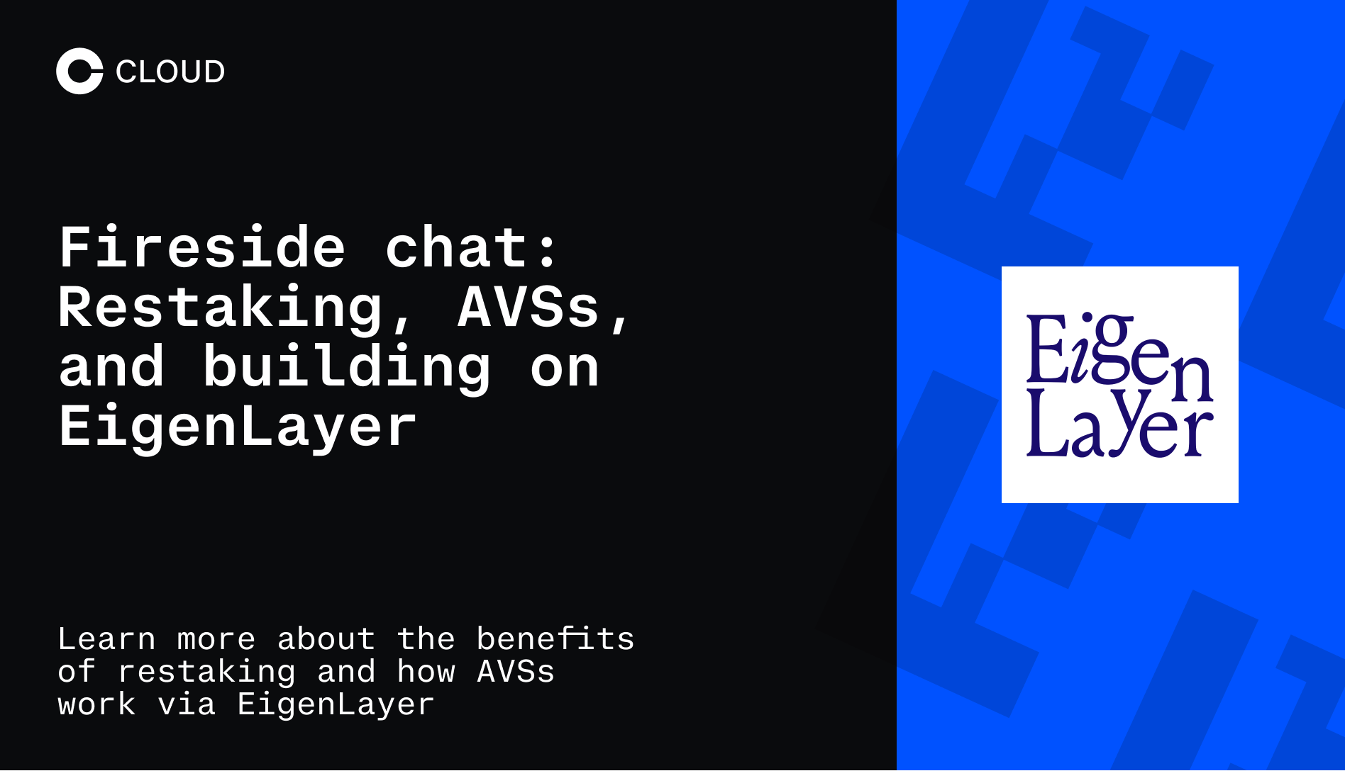 Fireside chat: Restaking, AVSs, and building on EigenLayer | Coinbase