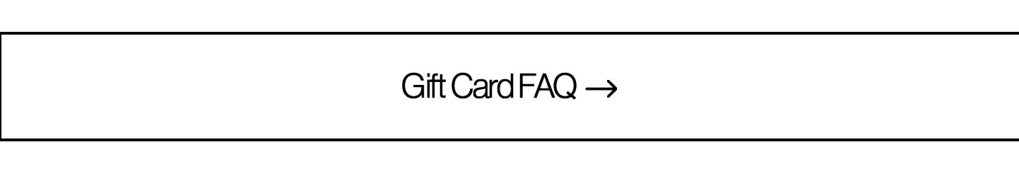 Gift Card FAQ 0