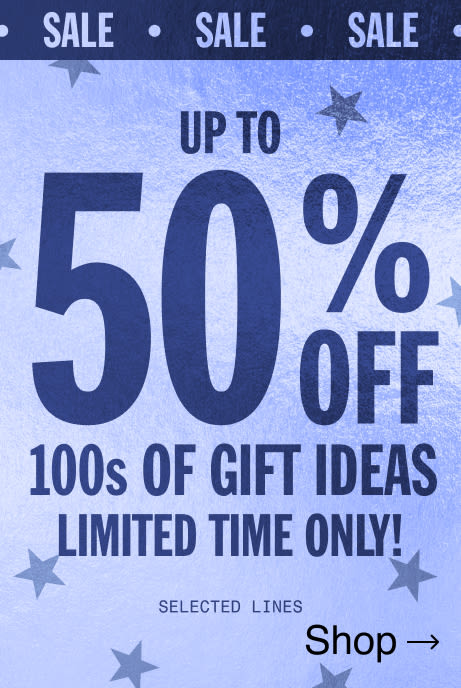 LAST CHANCE GIFTS UP TO 50% OFF  100s OF STYLES