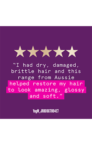 An purple image with a 5 stars review: 'I had dry, damaged brittle hair and this range from Aussie helped restore my hair to look amazing, glossy, and soft'