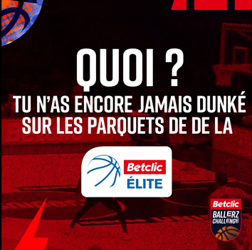 Il reste encore des dates pour participer au Betclic Ballerz Challenge !