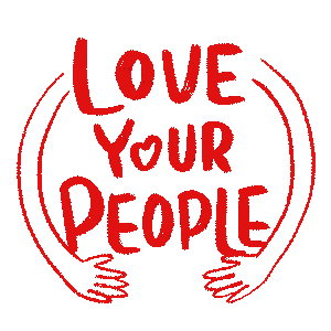 Love Your People