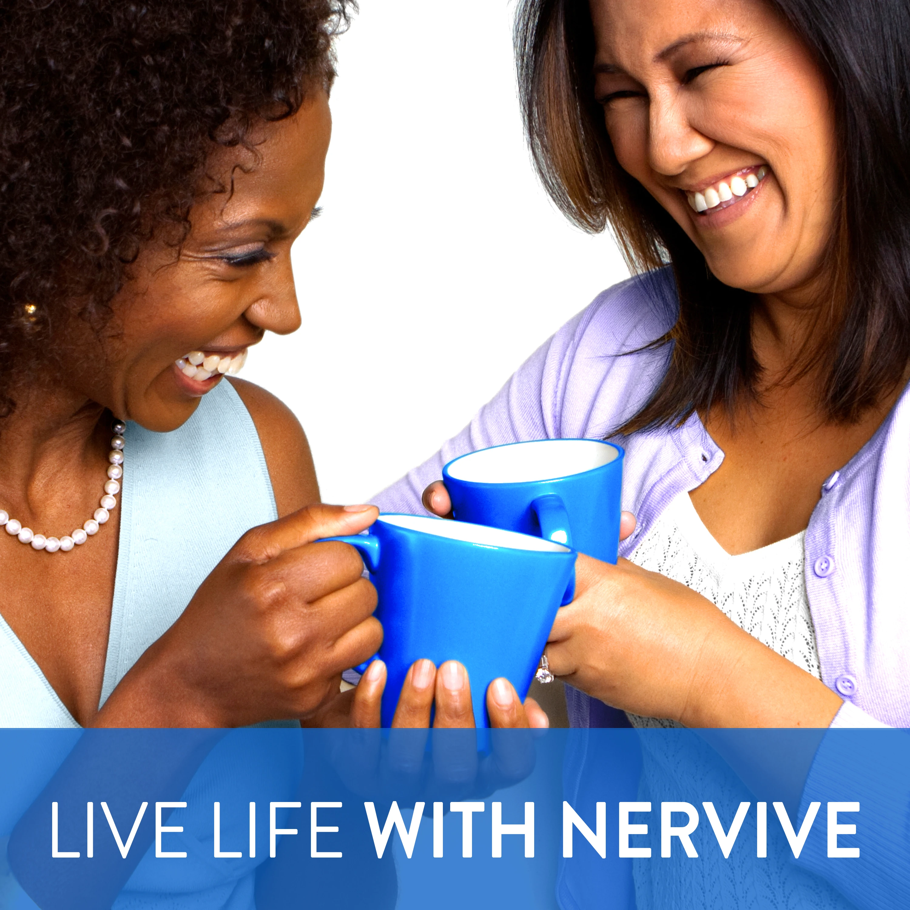 LIVE LIFE WITH NERVIVE